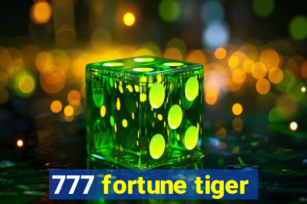 777 fortune tiger