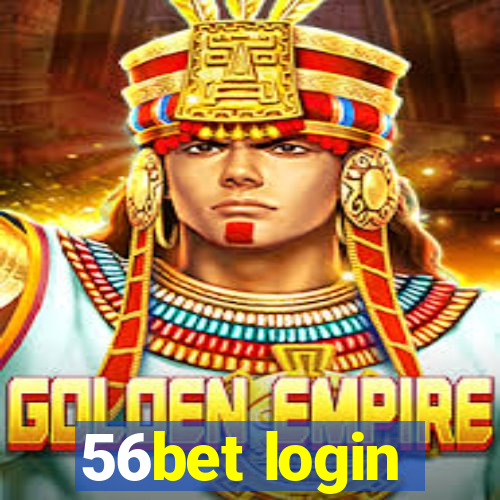 56bet login