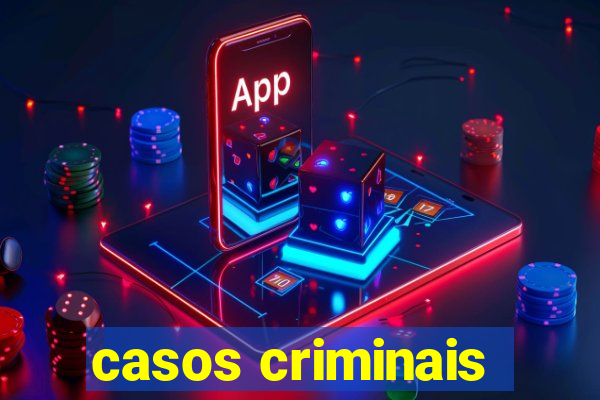 casos criminais