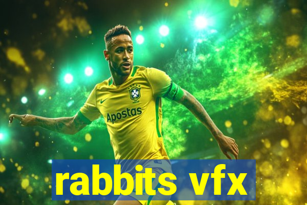 rabbits vfx