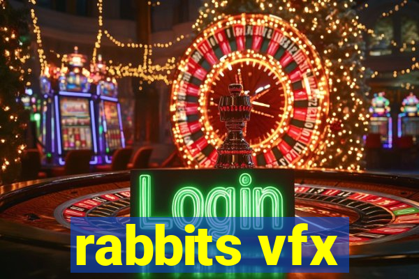 rabbits vfx