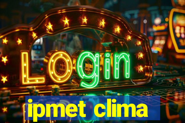 ipmet clima