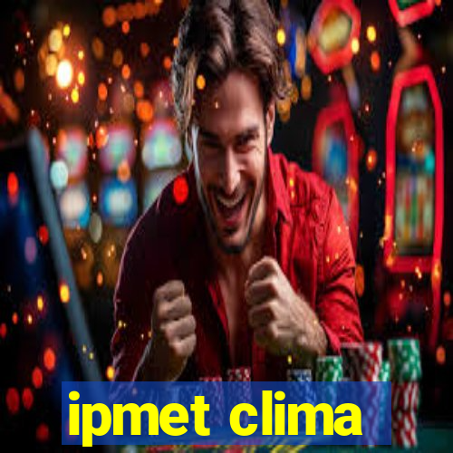 ipmet clima