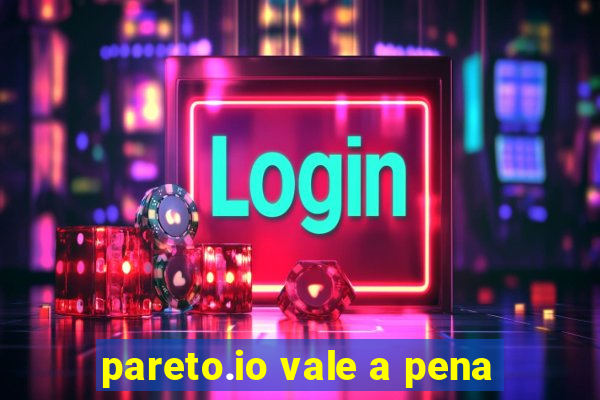 pareto.io vale a pena