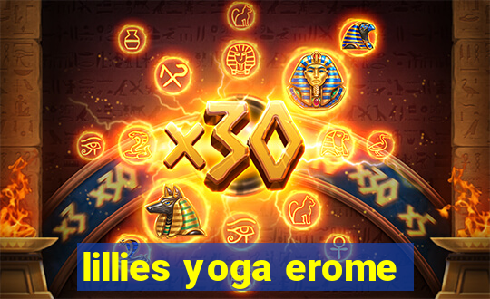 lillies yoga erome