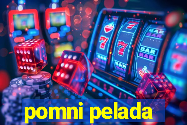 pomni pelada