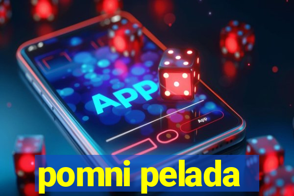 pomni pelada