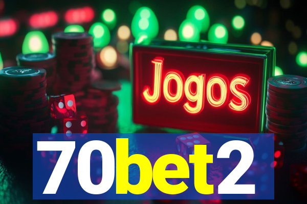 70bet2