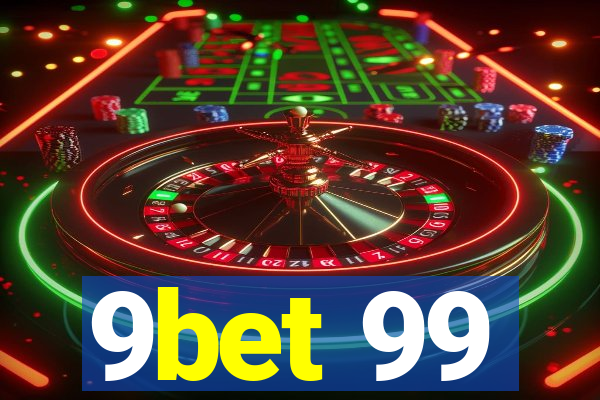 9bet 99