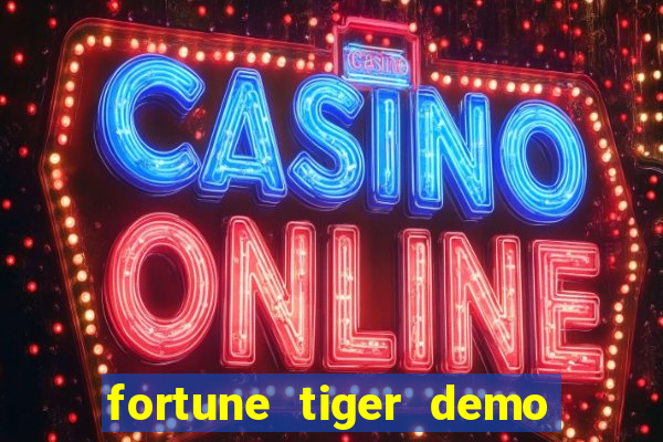 fortune tiger demo bet 500