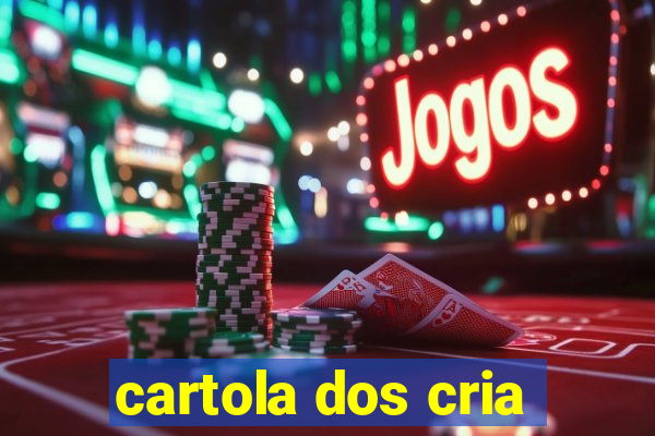 cartola dos cria