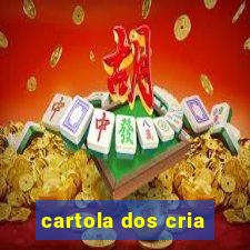 cartola dos cria