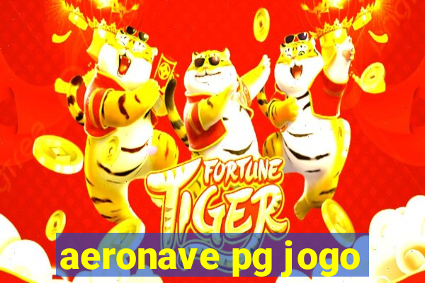 aeronave pg jogo