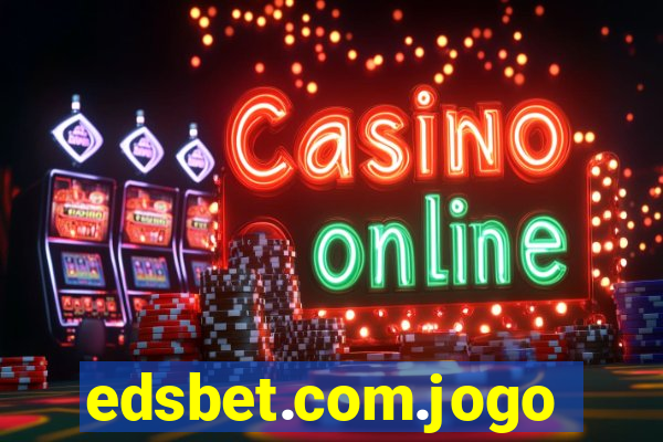 edsbet.com.jogos.app