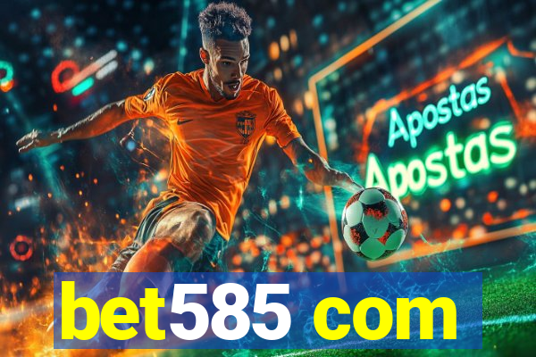 bet585 com