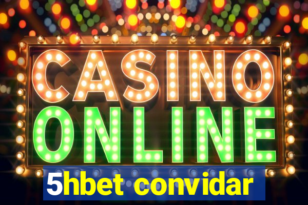 5hbet convidar