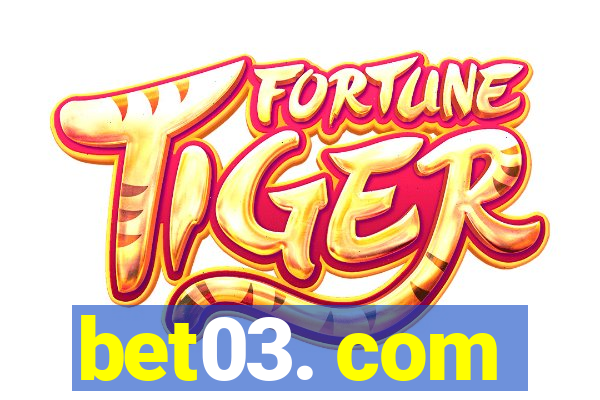 bet03. com
