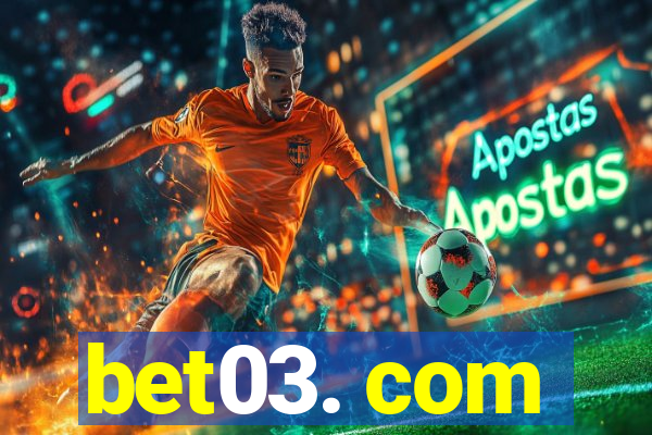 bet03. com