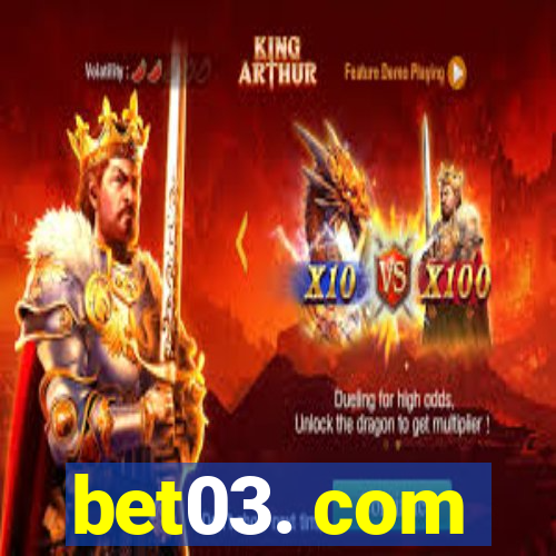 bet03. com