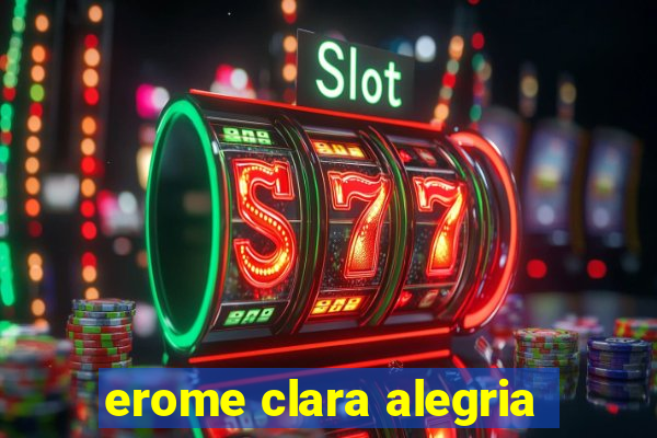 erome clara alegria