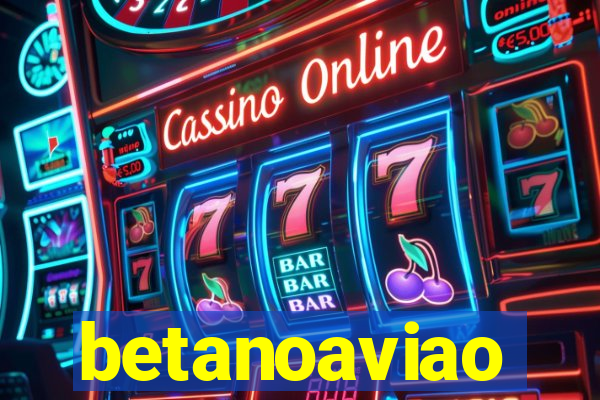 betanoaviao