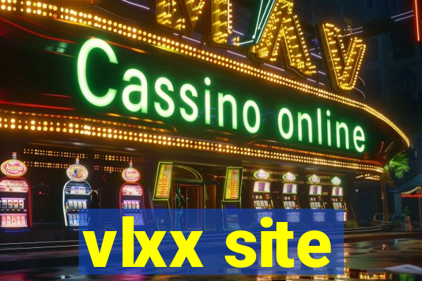 vlxx site