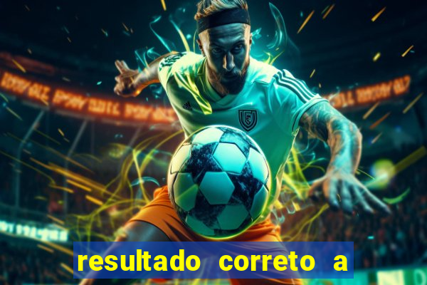 resultado correto a qualquer momento bet365