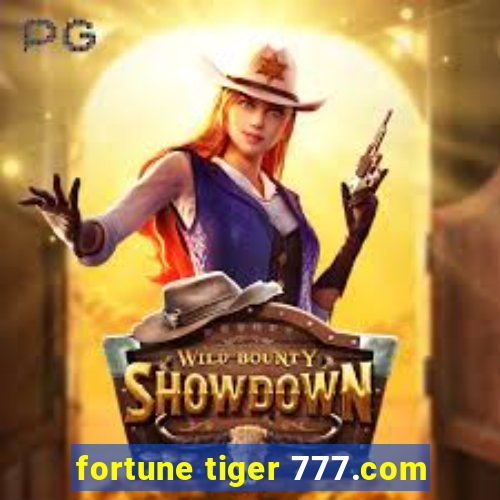 fortune tiger 777.com