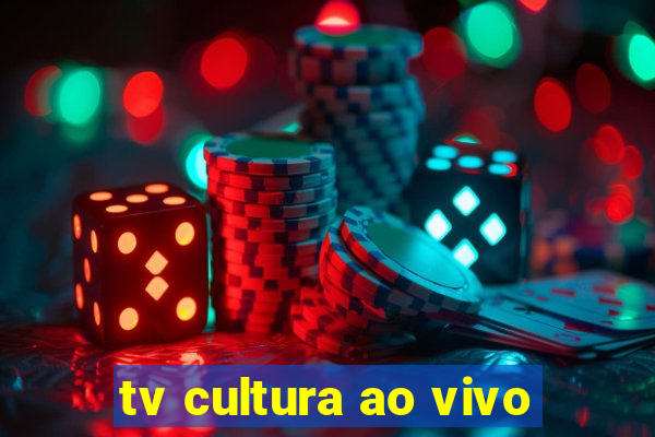 tv cultura ao vivo