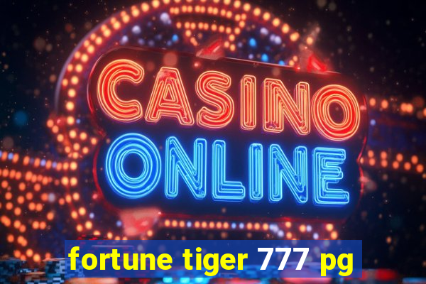 fortune tiger 777 pg