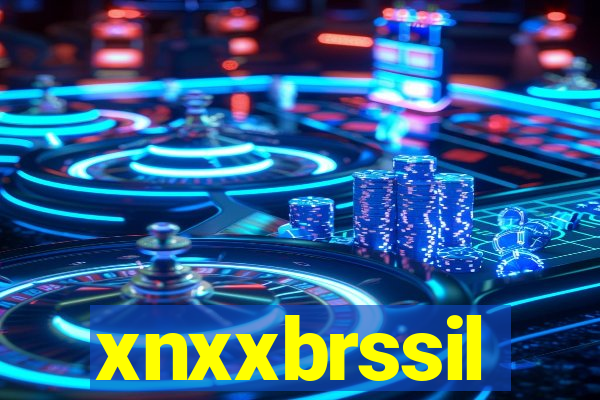 xnxxbrssil