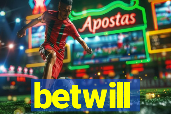 betwill