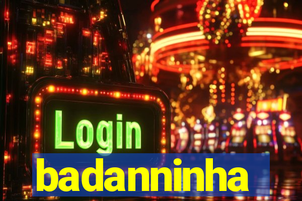 badanninha