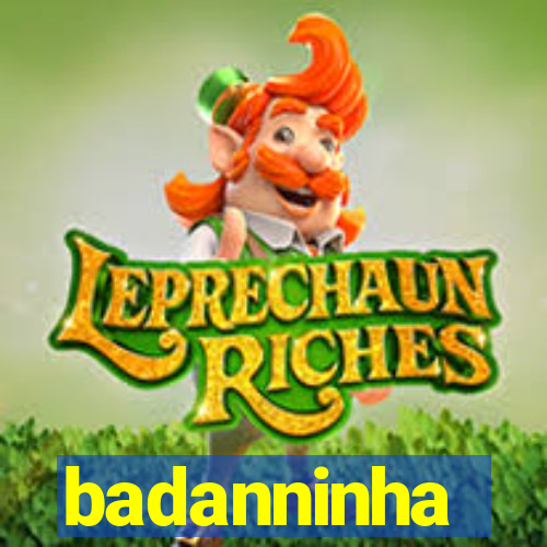 badanninha
