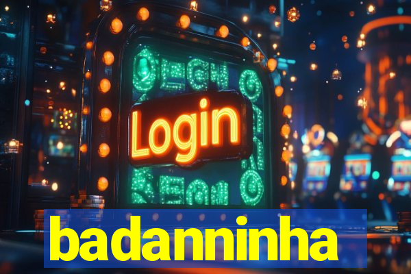 badanninha