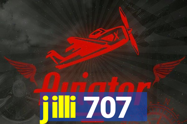 jilli 707