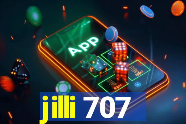 jilli 707