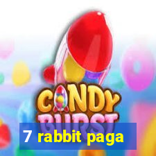 7 rabbit paga