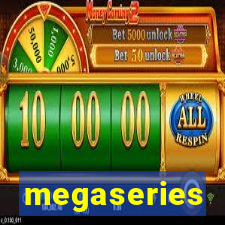 megaseries