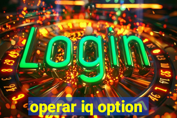 operar iq option