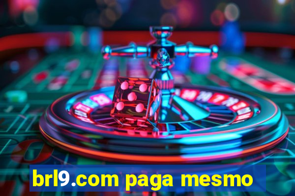 brl9.com paga mesmo