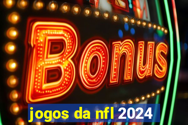 jogos da nfl 2024