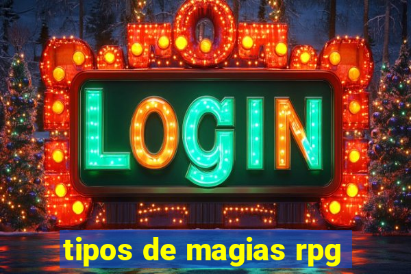 tipos de magias rpg