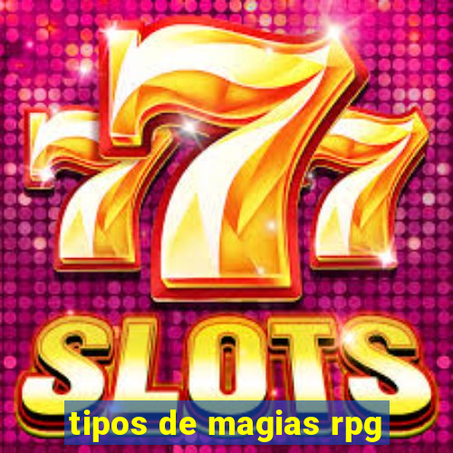 tipos de magias rpg