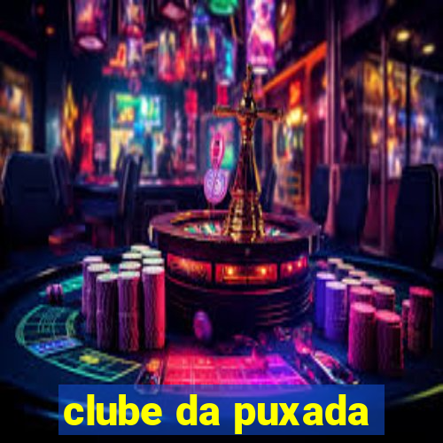 clube da puxada