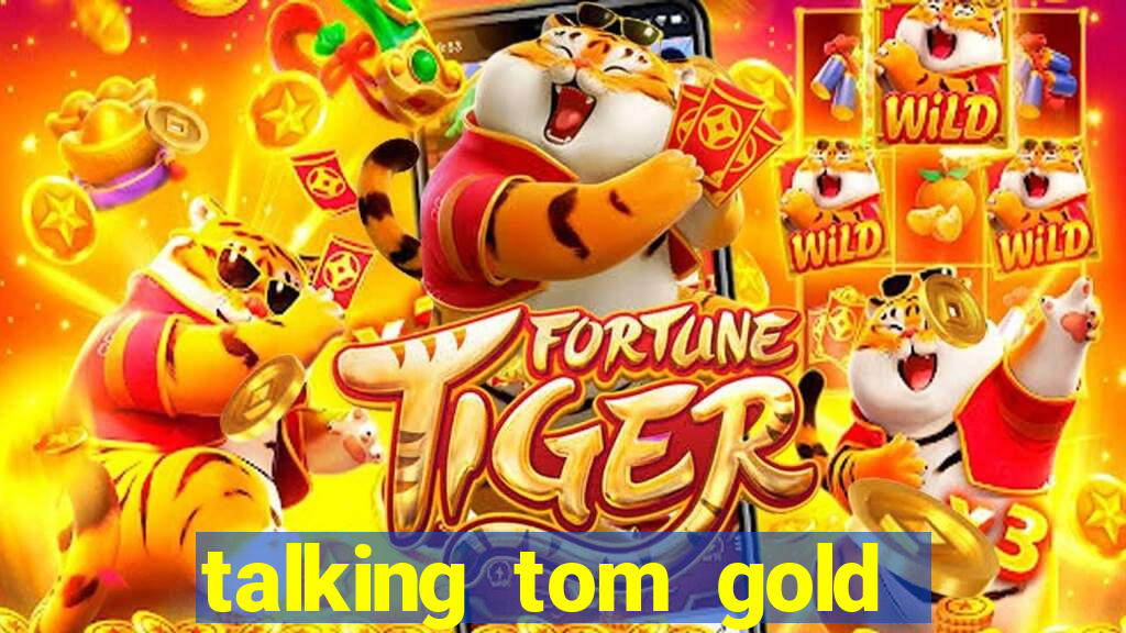 talking tom gold run 1.0 5.684 apk