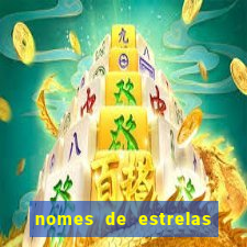 nomes de estrelas mais bonitos