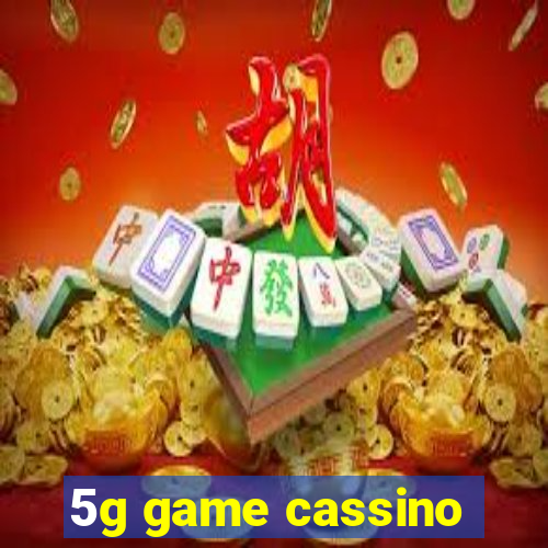 5g game cassino