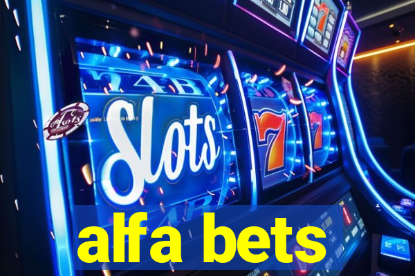 alfa bets