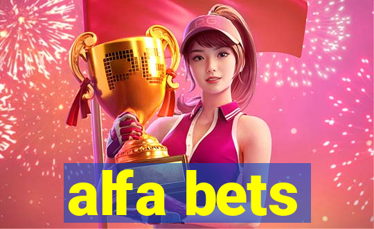 alfa bets